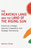 The Heavenly Land and the Land of the Rising Sun: Historical Linkages Security Cooperation and Strategic Partnership thumbnail 1
