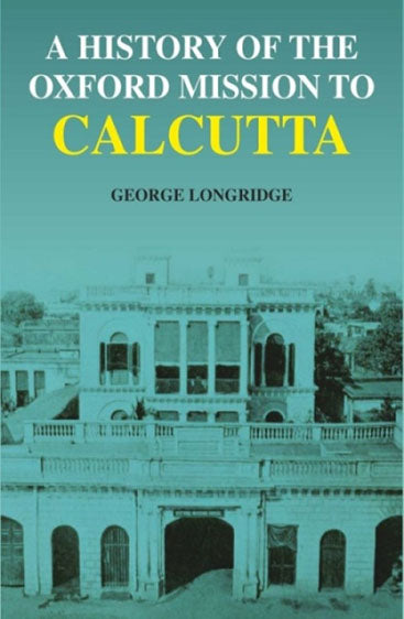 A History of the Oxford Mission to Calcutta