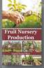 Fruit Nursery Production thumbnail 1