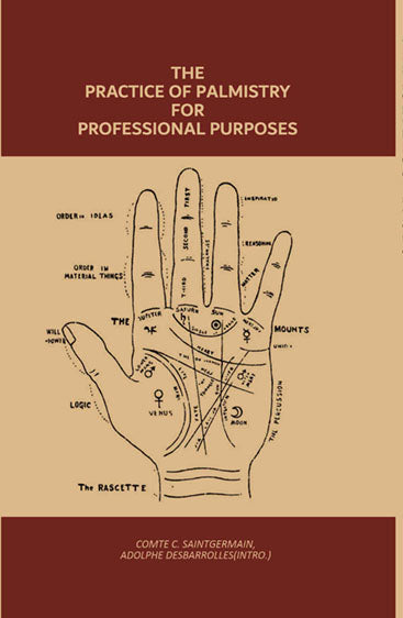 The Practice of Palmistry for Professional Purposes