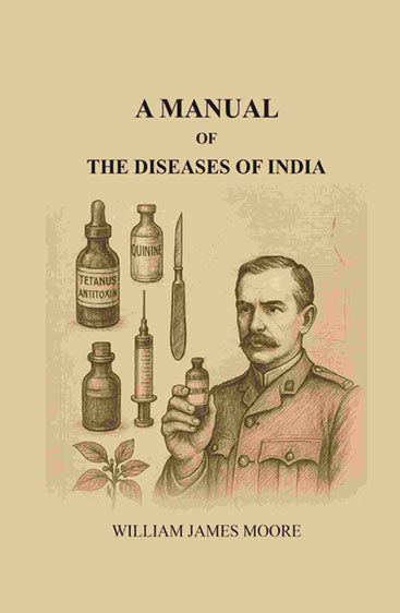 A manual of the diseases of India