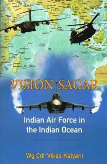 Vision Sagar : Indian Air Force in the Indian Ocean