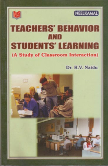 Teachers' Behaviour & Students'  Learning 
(A Study of Classroom Instructions)