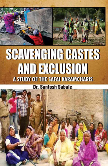 Scavenging Castes and Exclusion: A Study of the Safai Karamcharis