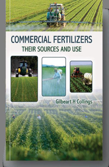Commercial Fertilizers: Their Sources and Use