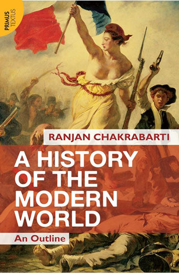 A HISTORY OF THE MODERN WORLD (TEXTUS) An Outline