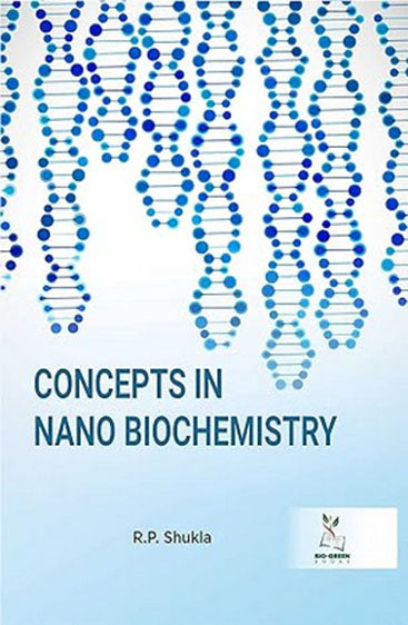 Concepts in Nano Biochemistry