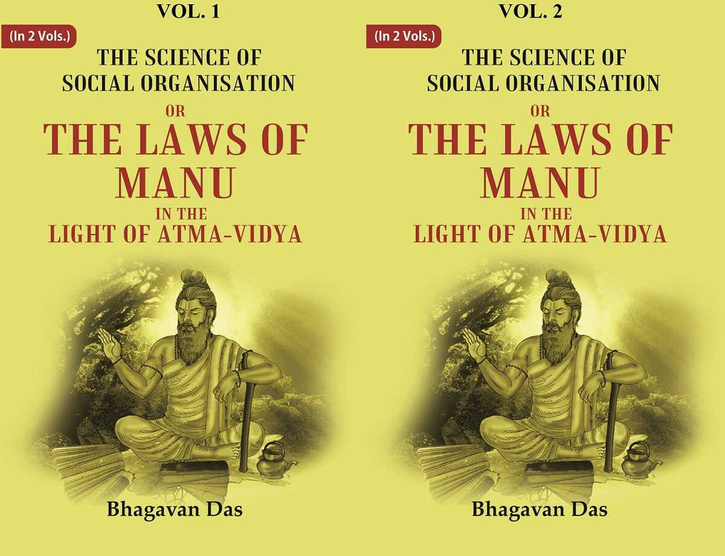 The Science of Social Organisation: Or the Laws of Manu in the Light of Atma-Vidya