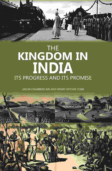 The Kingdom in India Its Progress and Its Promise
