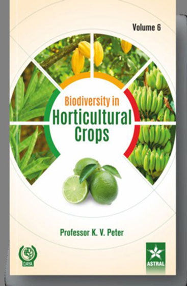 Biodiversity in Horticultural Crops Vol. 6