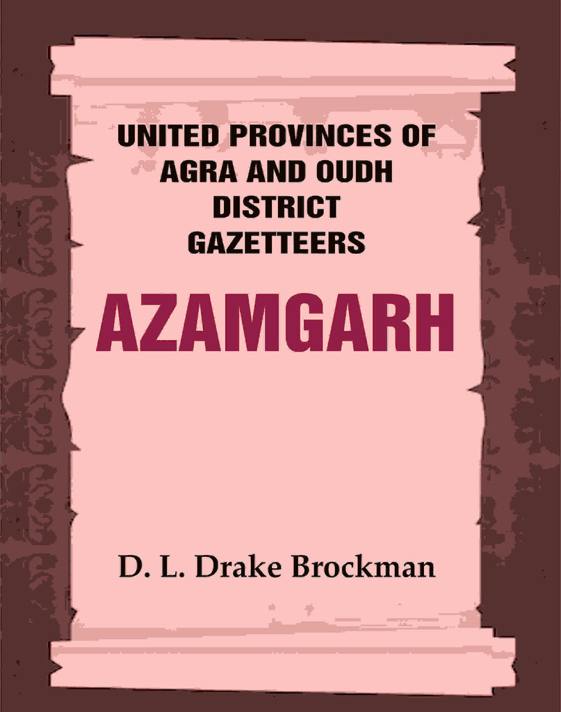 United Provinces of Agra and Oudh District Gazetteers: Azamgarh