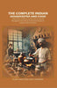 The Complete Indian Housekeeper and Cook: Giving Duties of Mistress and Servants the General Management of the House and Practical Recipes for Cooking in All its Branches thumbnail 1