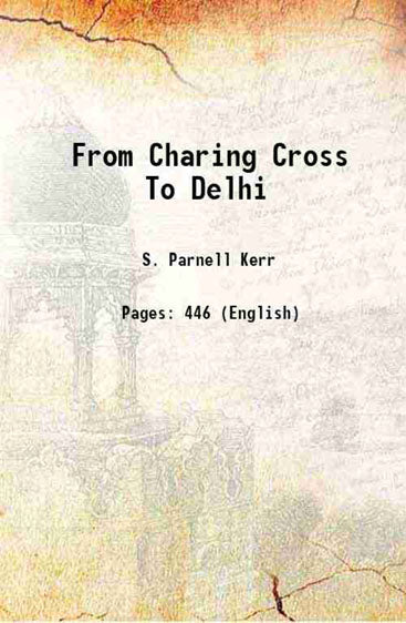From Charing Cross To Delhi