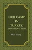 Our Camp in Turkey, And the Way to It thumbnail 1