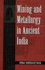 Mining And Metallurgy In Ancient India thumbnail 1