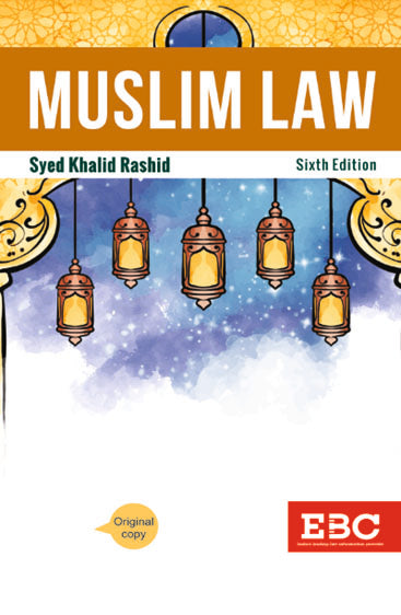 Muslim Law, 6th Edition 2020, R/P 2024
