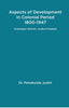 Aspects of Development in Colonial Period 1800-1947 Anantapur District, Andhra Pradesh thumbnail 1