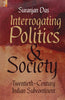 INTERROGATING POLITICS & SOCIETY Twentieth Century Indian Subcontinent thumbnail 1