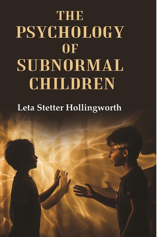 The Psychology of Subnormal Children