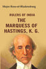 Rulers of India: The Marquess of Hastings, K. G. thumbnail 1