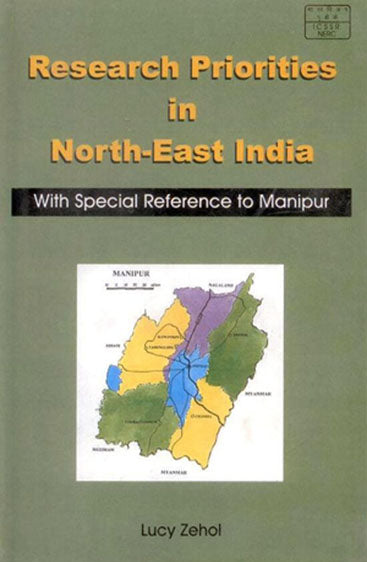 Research Priorities in North East India: With Special Reference to Manipur