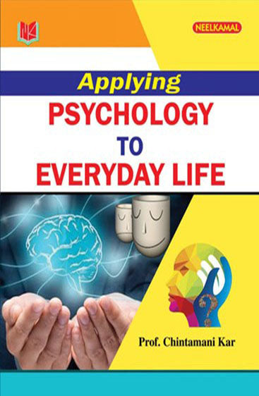Applying Psychology to Everyday Life