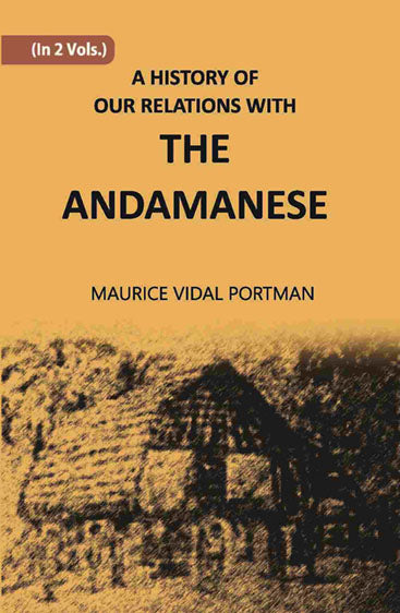 A History Of Our Relations With The Andamanese