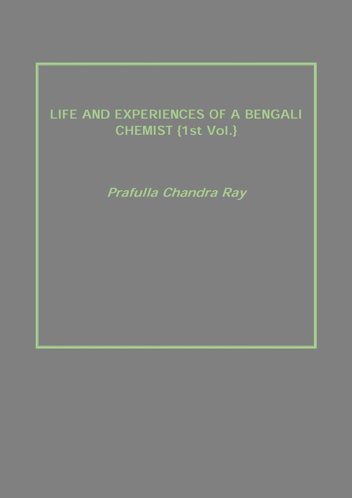 Life and Experiences of a Bengali Chemist