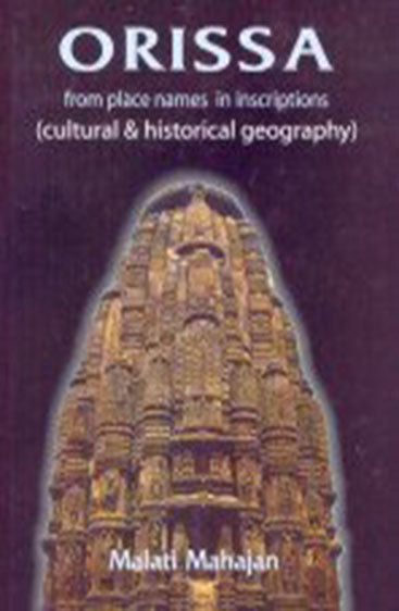 Orissa from place names in inscriptions (Culural & Historical Geography)