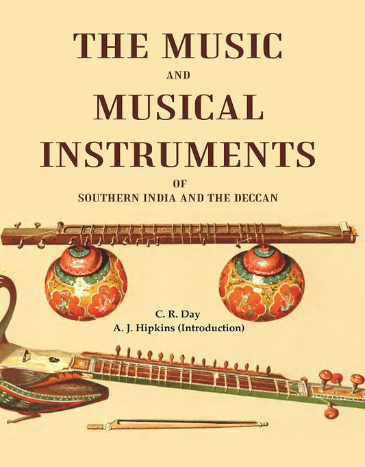 The Music and Musical Instruments of Southern India and the Deccan
