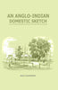 An Anglo-Indian Domestic Sketch: A Letter From An Artist In India To His Mother In England thumbnail 1