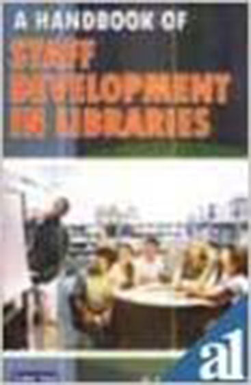 A Handbook of Staff Development in Libraries