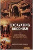 Excavating Buddhism: A Historical Perspective thumbnail 1