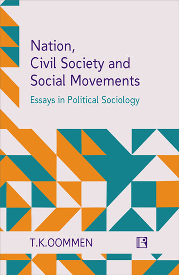Nation, Civil Society and Social Movements: Essays in Political Sociology