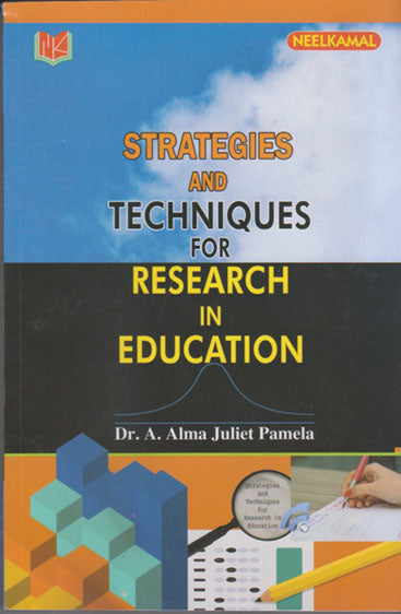 Strategies and Techniques for Research 
in Education