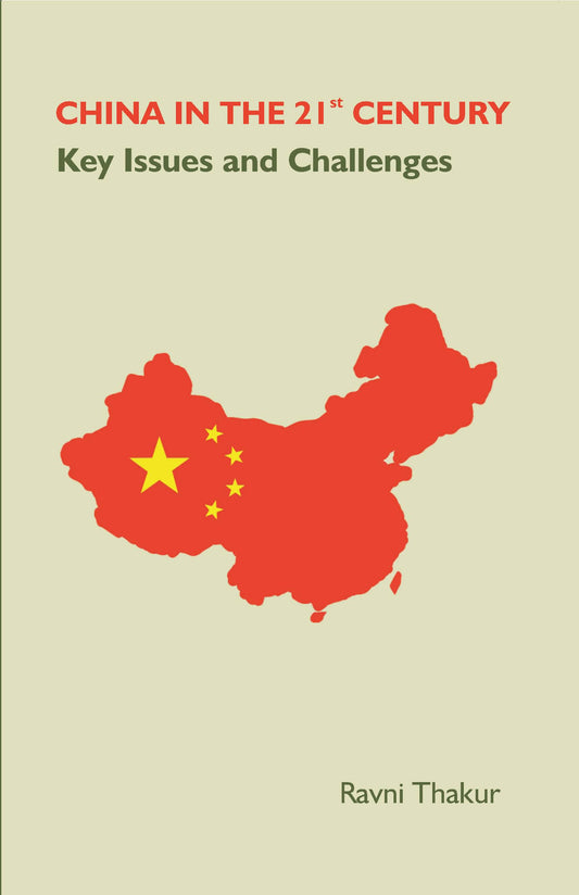 CHINA IN THE 21st CENTURY: Key Issues and Challenges