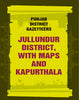 Punjab District Gazetteers: Jullundur District, with maps and Kapurthala thumbnail 1