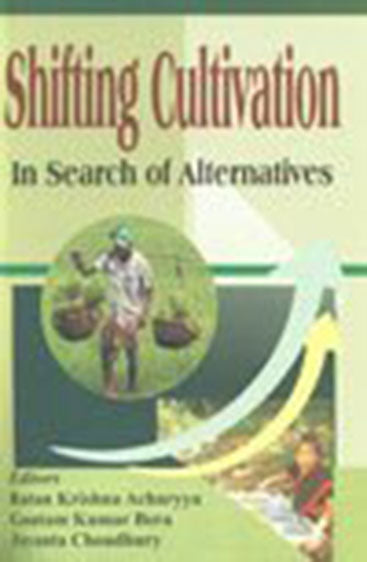 Shifting Cultivation: In Search of Alternatives