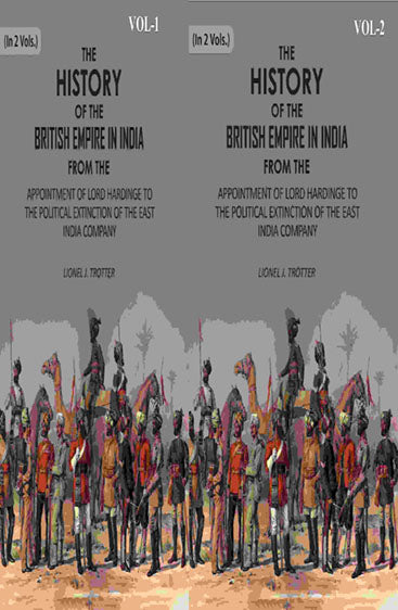 The History of the British Empire in India: From The Appointment Of Lord Hardinge To The Political Extinction Of The East-India Company