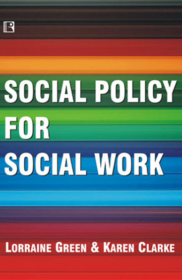 SOCIAL POLICY FOR SOCIAL WORK: Placing Social Work in its Wider Context