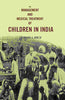 The Management and Medical Treatment of Children in India thumbnail 1