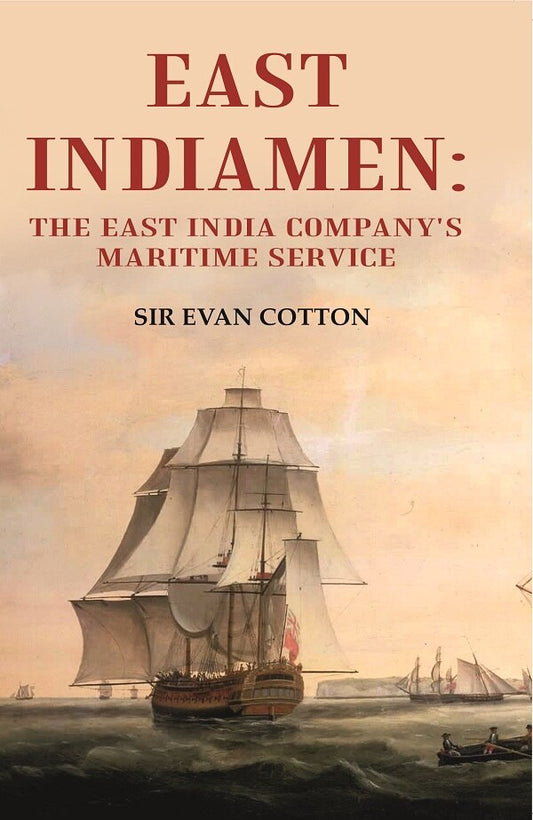 East Indiamen: The East India Company's Maritime Service