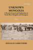 Unknown Mongolia: A Record Of Travel And Exploration In North-West Mongolia And Dzungaria thumbnail 1