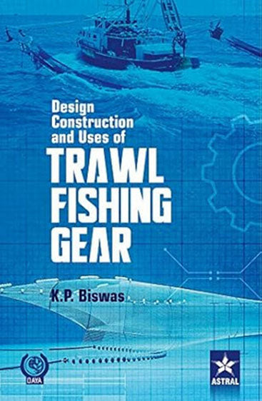 Design Construction and Uses of Trawal Fishing Gear
