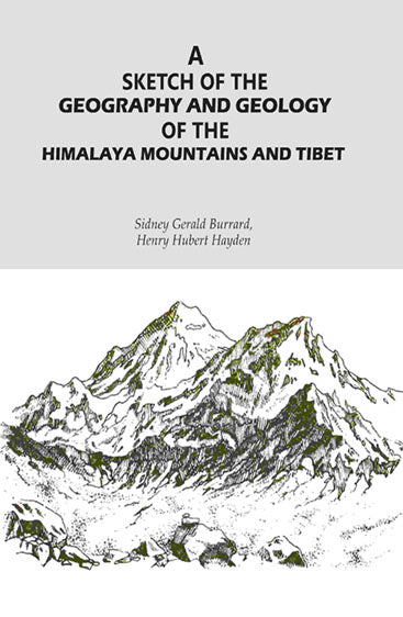 A Sketch of the Geography and Geology of the Himalaya Mountains and Tibet