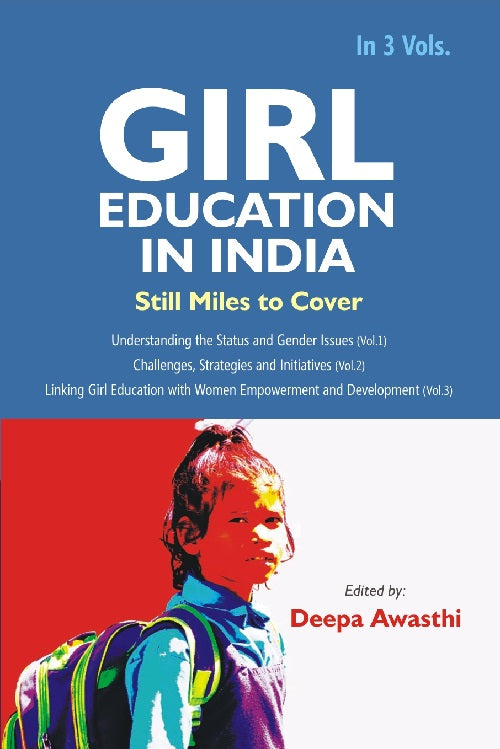 Girl Education in India : Understanding the Status and Gender Issues