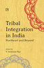 TRIBAL INTEGRATION IN INDIA: Northeast and Beyond thumbnail 1