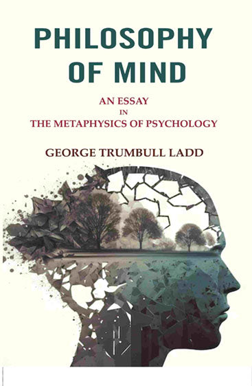 Philosophy of Mind: An Essay in the Metaphysics of Psychology
