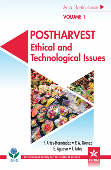Postharvest: Ethical and Technological Issues in 3 Vols ( Acta Horticulturae 1194 )