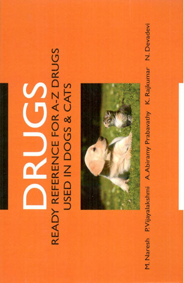 Drugs: Ready Reference for A-Z Drugs Used in Dogs and Cats